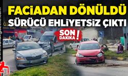 Faciadan dönüldü! Sürücü ehliyetsiz çıktı!