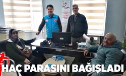 Hac parasını bağışladı