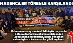 Madenciler törenle karşılandı