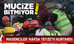 Madenciler, 158 saat sonra Hafsa teyzeyi kurtardı