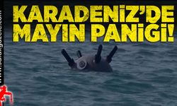 Karadeniz’de mayın paniği!