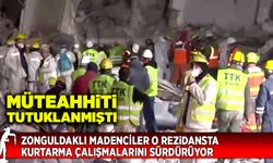 Madenciler o rezidansta kurtarma çalışmalarını sürdürüyor