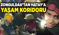 Zonguldak'tan Hatay'a yaşam koridoru