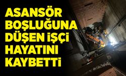 Asansör boşluğuna düşen işçi hayatını kaybetti!