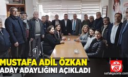 Mustafa Adil Özkan Aday adaylığını açıkladı