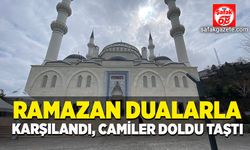 Ramazan dualarla karşılandı, camiler doldu taştı