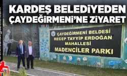 Kardeş belediyeden Çaydeğirmeni'ne ziyaret