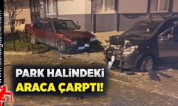 Park halindeki araca çarptı!