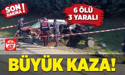 Büyük kaza! 6 ölü 3 yaralı