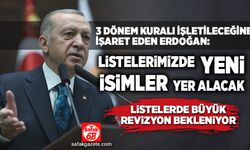 Cumhurbaşkanı Erdoğan: Listelerimizde yeni isimler yer alacak