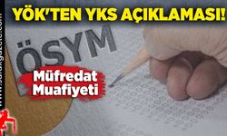 YÖK'ten YKS açıklaması! Adaylar için 12. sınıf ikinci dönem müfredatından muaf kararı