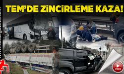 TEM’de zincirleme kaza!