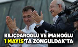Kılıçdaroğlu ve İmamoğlu 1 Mayıs’ta Zonguldak’ta