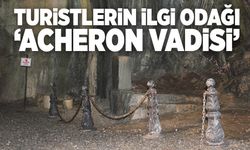 Turistlerin ilgi odağı ‘Acheron Vadisi’