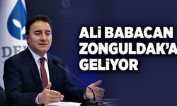 Ali Babacan Zonguldak’a geliyor