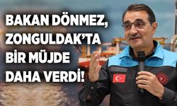 Bakan Dönmez, Zonguldak’ta bir kez daha müjde verdi