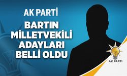 Bartın AK Parti Milletvekili Adayları belli oldu
