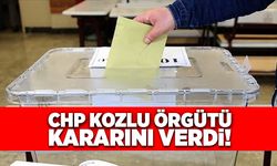 CHP Kozlu örgütü kararını verdi!