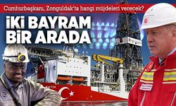 Cumhurbaşkanı Erdoğan, Zonguldak’ta hangi müjdeleri verecek? İki bayram bir arada!