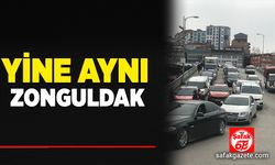 Yine aynı Zonguldak!