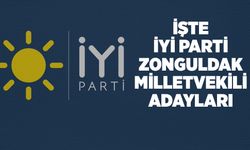 İşte İyi Parti Zonguldak Milletvekili Adayları!