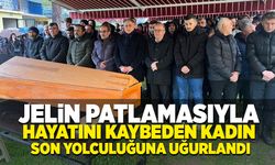 Jelin patlamasıyla hayatını kaybeden kadın defnedildi