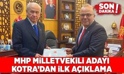 MHP Milletvekili Adayı Kotra’dan ilk açıklama