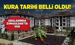 Kura tarihi belli oldu! Aralarında Zonguldak’ta var