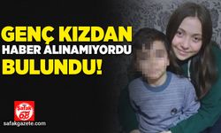 Zonguldaklı Genç kızdan haber alınamıyordu: Bulundu!