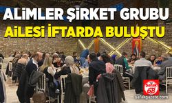 Alimler Şirketler Grubu ailesi iftarda buluştu