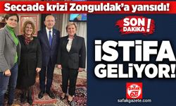Seccade krizi Zonguldak’a yansıdı! İstifa geliyor!
