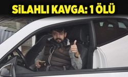 Silahlı kavga: 1 ölü