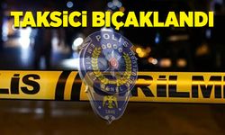 Taksici bıçaklandı!