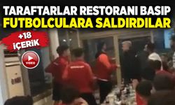 Taraftarlar restoran basıp, futbolculara saldırdı