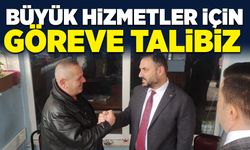 Nejdet Tıskaoğlu: Büyük hizmetler için göreve talibiz