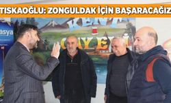Nejdet Tıskaoğlu: Zonguldak için başaracağız