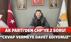 AK Parti’den CHP’ye 2 soru!
