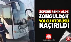 Zonguldak otobüsü kaçırıldı. Şoförü rehin aldı