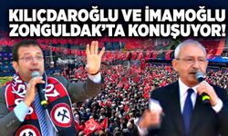 Kılıçdaroğlu ve İmamoğlu Zonguldak’ta