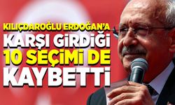 Kılıçdaroğlu Erdoğan'a karşı girdiği 10 seçimi de kaybetti