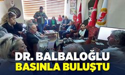 Dr. Evrim Balbaloğlu basın ile buluştu