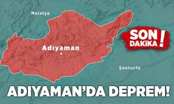 Adıyaman’da deprem!