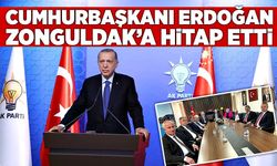 Cumhurbaşkanı Erdoğan, Zonguldak’a hitap etti