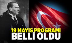 19 Mayıs Atatürk'ü Anma, Gençlik ve Spor Bayramı programı açıklandı