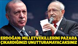 Erdoğan: Milletvekillerini pazara çıkardığınızı unutturamayacaksınız