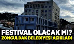 Festival olacak mı? Zonguldak Belediyesi açıkladı