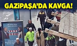 Gazipaşa’da kavga!