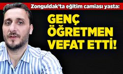Zonguldak’ta eğitim camiası yasta:  Genç öğretmen vefat etti!