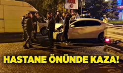 Hastane önünde kaza!