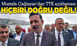 Mustafa Çağlayan’dan TTK açıklaması: Hiçbiri doğru değil!